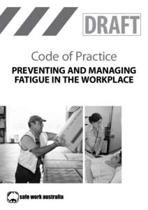 DRAFT Code of Practice preventing and managing Fatigue in the workplace  Table of Contents