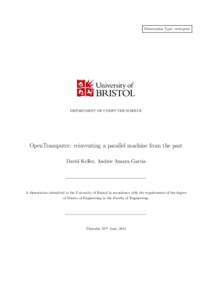 Dissertation Type: enterprise  DEPARTMENT OF COMPUTER SCIENCE OpenTransputer: reinventing a parallel machine from the past David Keller, Andres Amaya Garcia