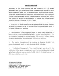 PRESS COMMUNIQUE Government of India have announced the sale (re-issue) of (i) “7.83 percent Government Stock 2018” for a notified amount of Rs.4,000 crore (nominal), (ii) “8.79 percent Government Stock 2021” for