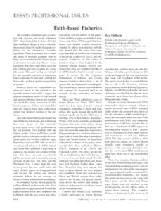 ESSAY: PROFESSIONAL ISSUES  Faith-based Fisheries The scientific community gave a collective sigh of relief just before Christmas 2005 when Judge John E. Jones III ruled that intelligent design is not a scientific
