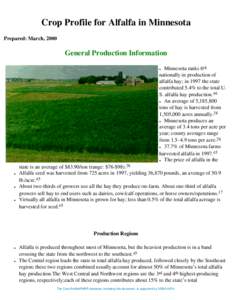 Crop Profile for Alfalfa in Minnesota Prepared: March, 2000 General Production Information Minnesota ranks 6th nationally in production of