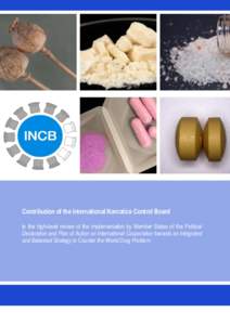 Contribution of the International Narcotics Control Board to the high-level review of the implementation by Member States of the Political Declaration and Plan of Action on International Cooperation towards an Integrated