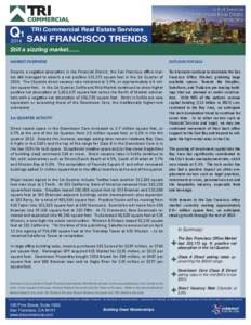 TRI Commercial Real Estate Services Q1 SAN FRANCISCO TRENDS[removed]Still a sizzling market.......