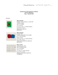 Selections from The Kramarsky Collection 537 West 20th Street May 2 - June 20, 2015 Reception Ellsworth Kelly