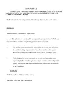 ORDINANCE NO. 21 AN ORDIANNCE AMENDING EUREKA TOWNSHIP ORDINANCES NO. 4, NO. 9 AND NO. 20 RELATING TO LOT SIZE, MOVING BUILDINGS INTO THE TOWNSHIP, AND VARIANCES FOR MOBILE HOMES.  The Town Board of the Township of Eurek