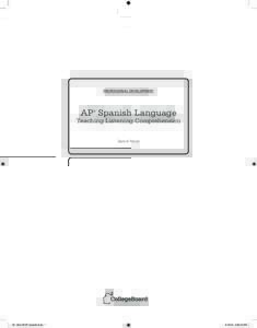 Professional Development  AP Spanish Language ®  Teaching Listening Comprehension