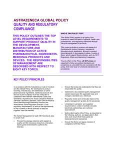 ASTRAZENECA GLOBAL POLICY  QUALITY AND REGULATORY COMPLIANCE  WHO IS THIS POLICY FOR?