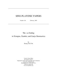 SINO-PLATONIC PAPERS Number 146 February, 2005  The -yu Ending