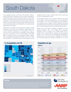 South Dakota The Longevity Economy is the sum of all economic activity in South Dakota that is supported by the consumer spending of households headed by someone age 50 or older—both in South Dakota, as well as spendin