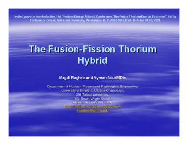 Invited paper presented at the “1st Thorium Energy Alliance Conference, The Future Thorium Energy Economy,