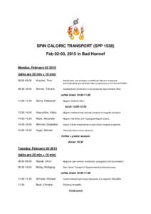 SPIN CALORIC TRANSPORT (SPPFeb 02-03, 2015 in Bad Honnef Monday, Februarytalks are 20 min + 10 min) 09:00-09:30