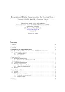 Integration of Digital Signatures into the Existing Object Memory Model (OMM) - Concept Paper Sascha Groß, S¨onke Knoch, Jens Haupert German Research Center for Artificial Intelligence (DFKI) Saarbr¨ ucken, Germany