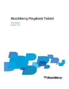 BlackBerry PlayBook Tablet[removed]User Guide
