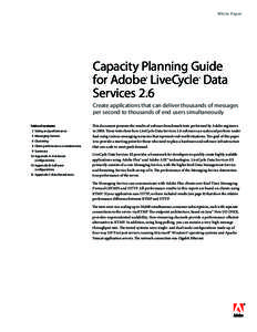 White Paper  Capacity Planning Guide for Adobe LiveCycle Data Services 2.6 ®