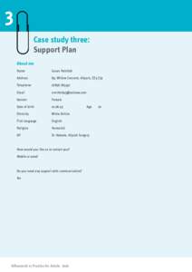 3 Case study three: Support Plan About me Name