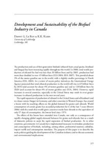 Development and Sustainability of the Biofuel Industry in Canada Danny G. Le Roy & K.K. Klein University of Lethbridge Lethbridge, AB