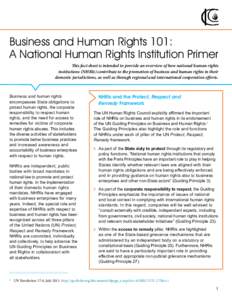 Business and Human Rights 101: A National Human Rights Institution Primer This fact sheet is intended to provide an overview of how national human rights institutions (NHRIs) contribute to the promotion of business and 