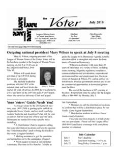 July[removed]Outgoing national president Mary Wilson to speak at July 8 meeting Mary G. Wilson, outgoing president of the League of Women Voters of the United States will be the luncheon speaker at the League of Women Vote