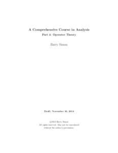 A Comprehensive Course in Analysis Part 4: Operator Theory Barry Simon  Draft: November 16, 2014