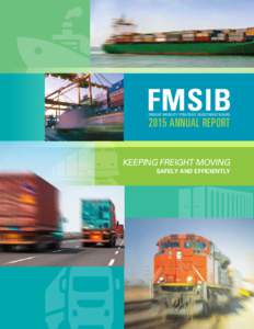 FMSIB FREIGHT MOBILITY STRATEGIC INVESTMENT BOARD 2015 ANNUAL REPORT  KEEPING FREIGHT MOVING