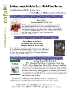 Midsummer Middle East Mini-Film Series Ives Main Branch, 133 Elm St New Haven and Mitchell Branch 37 Harrison Street New Haven PROGRAMMING at