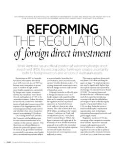 DR STEPHEN KIRCHNER, RESEARCH FELLOW, CENTRE FOR INDEPENDENT STUDIES AND SENIOR FELLOW, FRASER INSTITUTE IS THE AUTHOR OF FINSIA’S DISCUSSION PAPER, REGULATING FOREIGN DIRECT INVESTMENT IN AUSTRALIA. REFORMING THE REGU