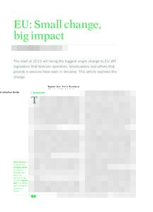 EU: Small change, big impact Stephen Dale, Martin Blanche and Johnathan Davies PwC and Landwell & Associe´s  The start of 2015 will bring the biggest single change to EU VAT