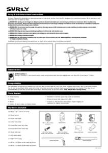 Surly 8- & 24-Pack Rack Instructions Hi there. Thanks for spending your hard-earned cash on this Surly product. Surly stuff is designed to be useful and durable. We’re confident it will serve you well for years to come