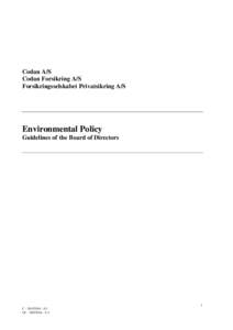 Codan A/S Codan Forsikring A/S Forsikringsselskabet Privatsikring A/S Environmental Policy Guidelines of the Board of Directors