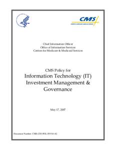 Chief Information Officer Office of Information Services Centers for Medicare & Medicaid Services CMS Policy for