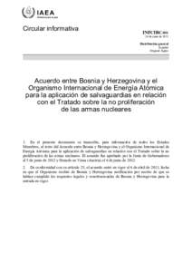 INFCIRC[removed]Agreement between Bosnia and Herzegovina and the International Atomic Energy Agency for the Application of Safeguards in Connection with the Treaty on the Non‑Proliferation of Nuclear Weapons - Spanish