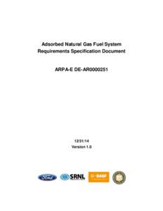 Adsorbed Natural Gas Fuel System Requirements Specification Document ARPA-E DE-AR0000251