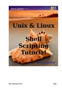 Shell Scripting Tutorial  Page 1 Unix & Linux  Shell Scripting Tutorial