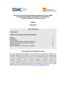 Submission from the Internal Displacement Monitoring Centre (IDMC) of the Norwegian Refugee Council (NRC) for consideration by the EU Enlargement Directorate-General SERBIA 20 May 2013 Table of Contents