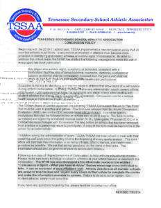 PROTOCOL FOR REGISTERED TSSAA OFFICIALS DURING TSSAA/TMSAA CONTESTS 1. Determine prior to the start of the contest whether or not a school has access to a designated health care provider during the contest. 2. Continue 