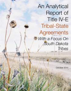 An Analytical Report of Title IV-E Tribal-State Agreements With a Focus On