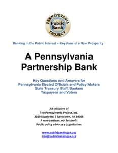 Banking in the Public Interest – Keystone of a New Prosperity  A Pennsylvania Partnership Bank  An initiative of