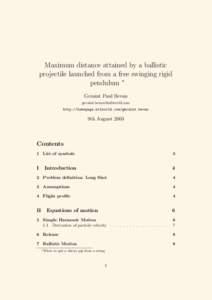 Maximum distance attained by a ballistic projectile launched from a free swinging rigid pendulum ∗ Geraint Paul Bevan [removed] http://homepage.ntlworld.com/geraint.bevan