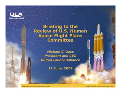 Briefing to the Review of U.S. Human Space Flight Plans Committee Michael Michael C.
