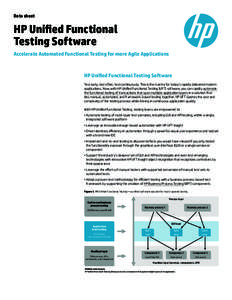 Data sheet  HP Unified Functional Testing Software Accelerate Automated Functional Testing for more Agile Applications