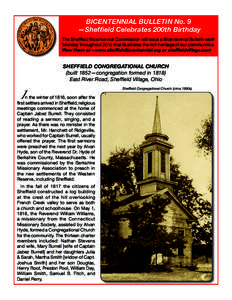 BICENTENNIAL BULLETIN No. 9 —Sheffield Celebrates 200th Birthday The Sheffield Bicentennial Commission will issue a Bicentennial Bulletin each Monday throughout 2015 that illustrates the rich heritage of our communitie