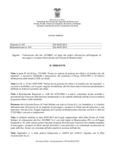 Istituzione dei Comuni per il governo dell’area vasta Scuole, Strade e Sistemi di trasporto, Territorio e Ambiente Gestione associata di servizi e assistenza ai Comuni SERVIZIO AMBIENTE