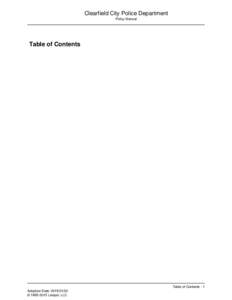 Clearfield City Police Department Policy Manual Table of Contents  Table of Contents - 1