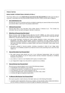 PRIVACY NOTICE MOBILE MONEY INTERNATIONAL SDN BHDw) This Privacy Notice sets out how Mobile Money International Sdn Bhdw) handles personal data of customers in accordance with the Personal Data Protecti
