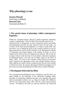 Why phonology is one Jacques Durand University of Salford Bernard Laks Université de Parix X ------------------------------------------------------------------------1 The special status of phonology within contemporary