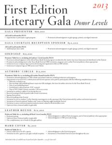 2013  First Edition Literary Gala Donor Levels GALA PRESENTER