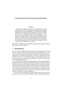 Verificationism and classical realizability  Abstract This paper investigates the question of whether Krivine’s classical realizability can provide a verificationist interpretation of classical logic. We argue that thi