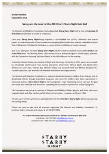   MEDIA	
  RELEASE	
   September	
  2013	
      Swing	
  sets	
  the	
  tone	
  for	
  the	
  2013	
  Starry	
  Starry	
  Night	
  Gala	
  Ball	
  