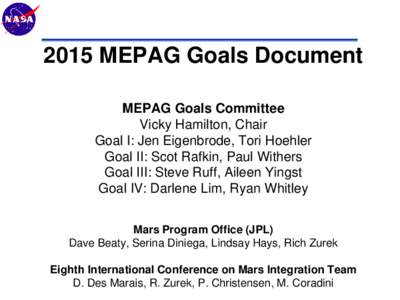 Mars Technology ProgramMEPAG Goals Document MEPAG Goals Committee Vicky Hamilton, Chair Goal I: Jen Eigenbrode, Tori Hoehler