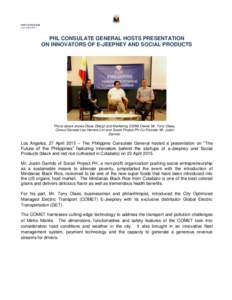 PHOTO RELEASE LHLPHL CONSULATE GENERAL HOSTS PRESENTATION ON INNOVATORS OF E-JEEPNEY AND SOCIAL PRODUCTS